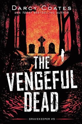 THE VENGEFUL DEAD by Darcy Coates